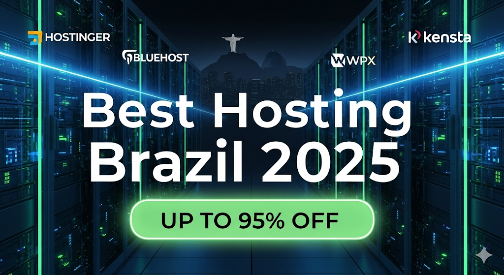 Best Web Hosting Providers in Brazil (2025) – Up to 95% Discount Hosting